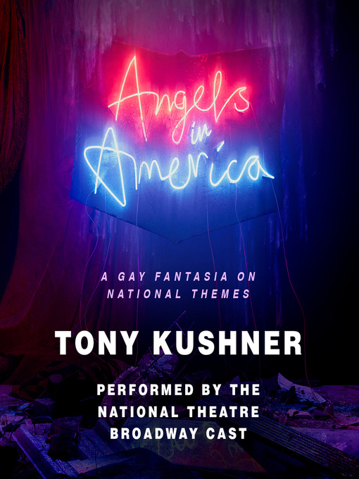 Title details for Angels in America by Tony Kushner - Wait list